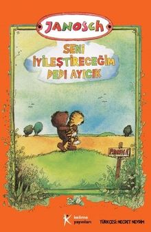 Seni İyileştireceğim Dedi Ayıcık