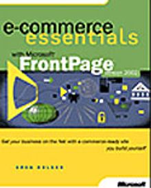 E-Commerce Essentials with Microsoft® FrontPage® Version 2002