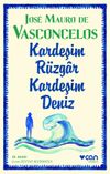 Kardeşim R&uuml;zgar, Kardeşim Deniz