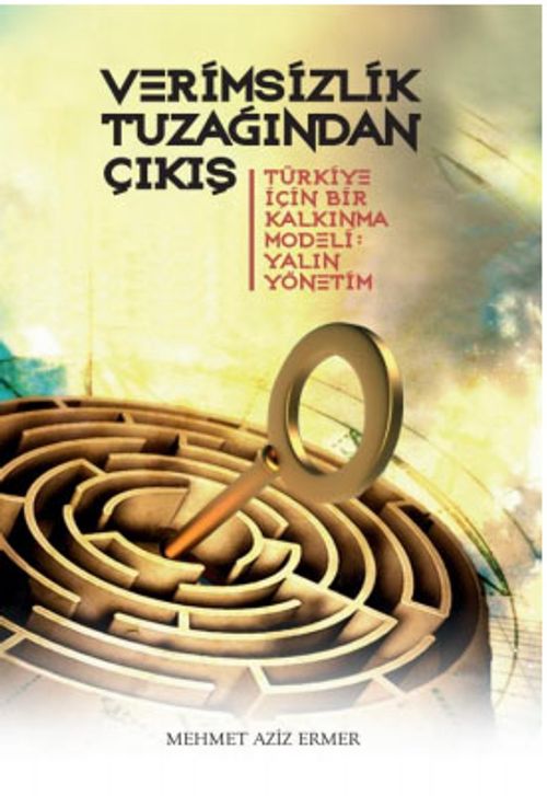 Verimsizlik Tuzağından Çıkış