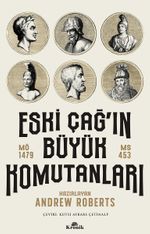 Eski Çağ'ın Büyük Komutanları (MÖ 1479-MS 453)
