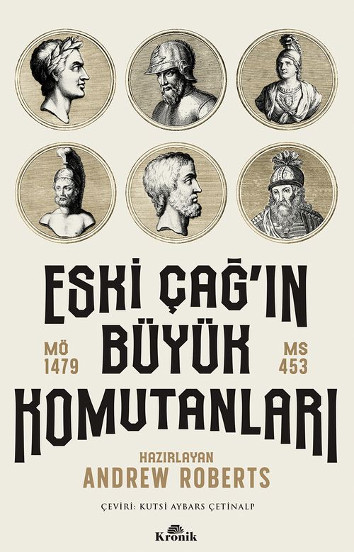 Eski Çağ'ın Büyük Komutanları (MÖ 1479-MS 453)