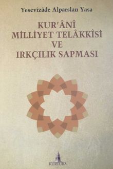 Kur'ani Milliyet Telakkisi ve Irkçılık Sapması