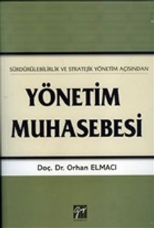 Sürdürülebilirlik ve Stratejik Yönetim Açısından Yönetim Muhasebesi