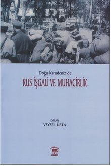 Doğu Karadeniz'de Rus İşgali ve Muhacirlik
