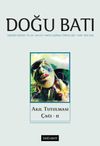 Doğu Batı Dergisi 97. Sayı Akıl Tutulması &Ccedil;ağı II
