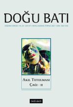 Doğu Batı Dergisi 97. Sayı Akıl Tutulması Çağı II