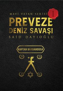 Preveze Deniz Savaşı & Mavi Vatan Serisi 1