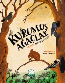 Kurumuş Ağaçlar - Alper Tüydeş