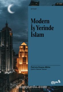Modern İş Yerinde İslam - Patricia Sloane-White