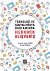 Teknoloji ve Sosyal Medya Bağlamında Hedonik Alışveriş