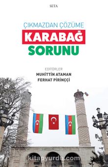 Çıkmazdan Çözüme: Karabağ Sorunu - Muhittin Ataman