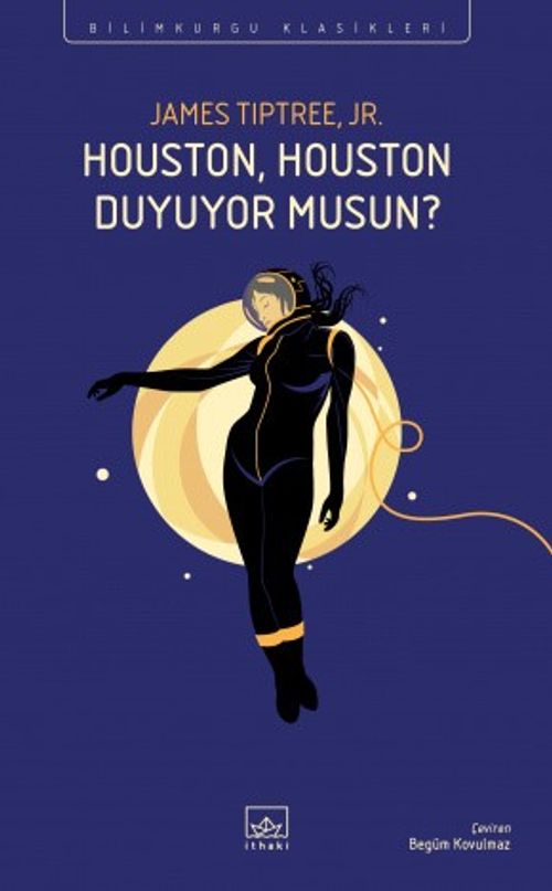 Houston, Houston Duyuyor Musun?
