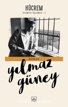 Hücrem / Selimiye Üçlemesi 1 - Yılmaz Güney