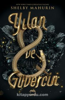 Yılan ve Güvercin - Shelby Mahurin