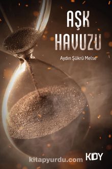 Aşk Havuzu - Aydın Şükrü Melse