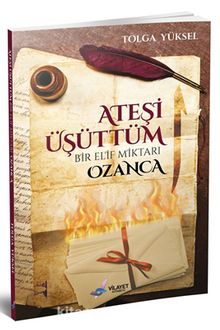 Ateşi Üşüttüm & Bir Elif Miktarı Ozanca - Tolga Yüksel
