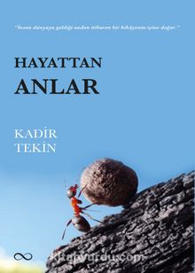 Hayattan Anlar - Kadir Tekin