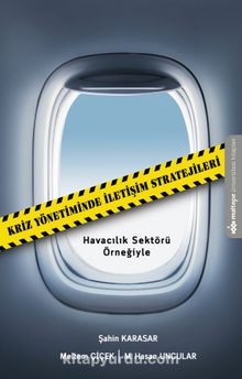Kriz Yönetiminde İletişim Stratejileri - M. Hasan Uncular