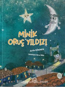 Minik Oruç Yıldızı - Arife Gökmen
