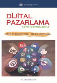 Dijital Pazarlama & Covid-19 Örnekleriyle