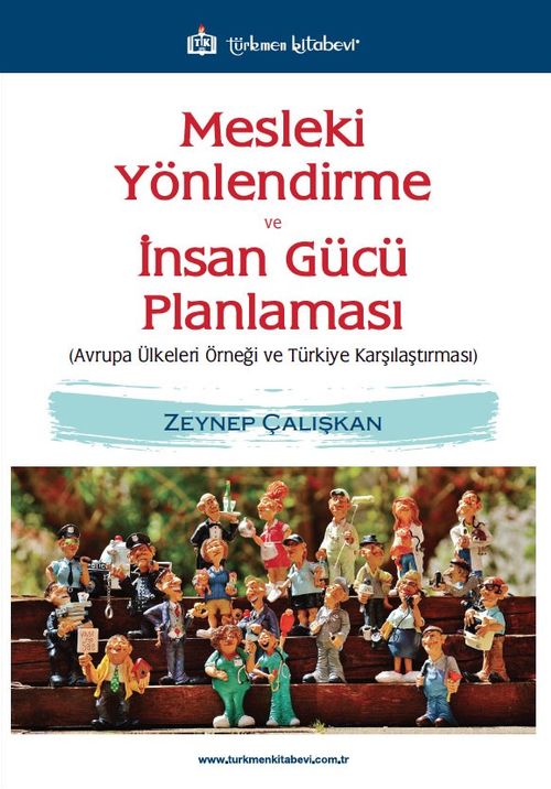 Mesleki Yönlendirme ve İnsan Gücü Planlaması & Avrupa Ülkeleri Örneği ve Türkiye Karşılaştırması