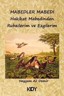 Mabedler Mabedi & Hakikat Mabedinden Rubailerim ve Ezgilerim 