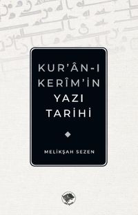Kur'an-ı Kerim'in Yazı Tarihi