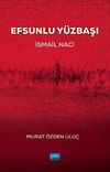 Efsunlu Y&uuml;zbaşı İsmail Naci