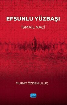 Efsunlu Yüzbaşı İsmail Naci