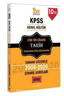 2022 KPSS Genel Kültür Lise Ön Lisans Tarih Tamamı Çözümlü Çıkmış Sorular - Kolektif