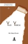 Ziyadesiyle / Yazı-Yorum 3