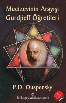 Mucizevinin Arayışı - Gurdjieff’in Öğretileri - P. D. Ouspensky