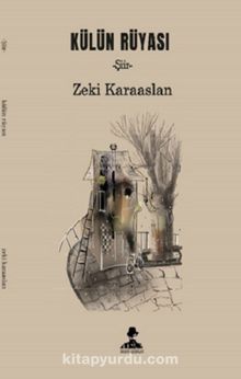 Külün Rüyası - Zeki Karaaslan