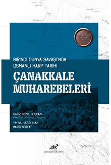 Birinci Dünya Savaşında Osmanlı Harp Tarihi Çanakkale Muharebekeleri - Barış Borlat