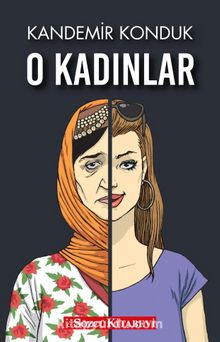 O Kadınlar - Kandemir Konduk