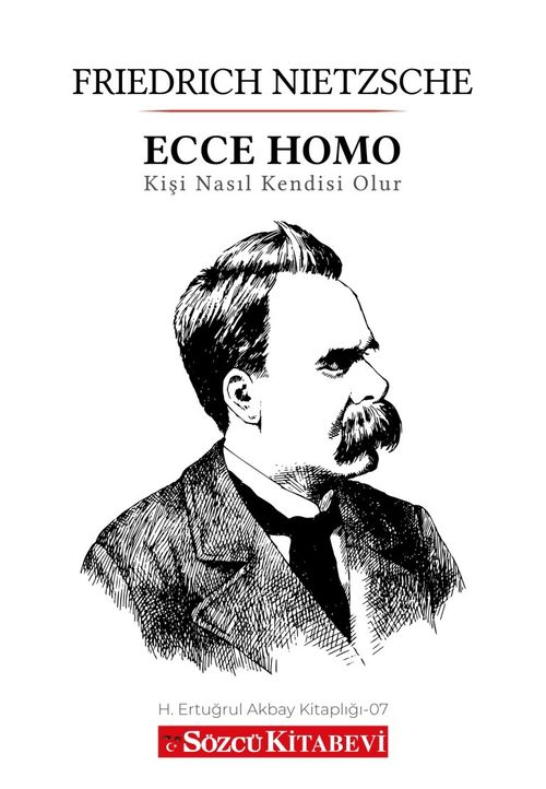 Ecce Homo & Kişi Nasıl Kendisi Olur?