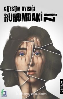 Ruhumdaki İz - Gülsüm Ayışığı