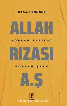 Allah Rızası A.Ş. & Korsan Tarikat Korsan Şeyh - Hasan Songür