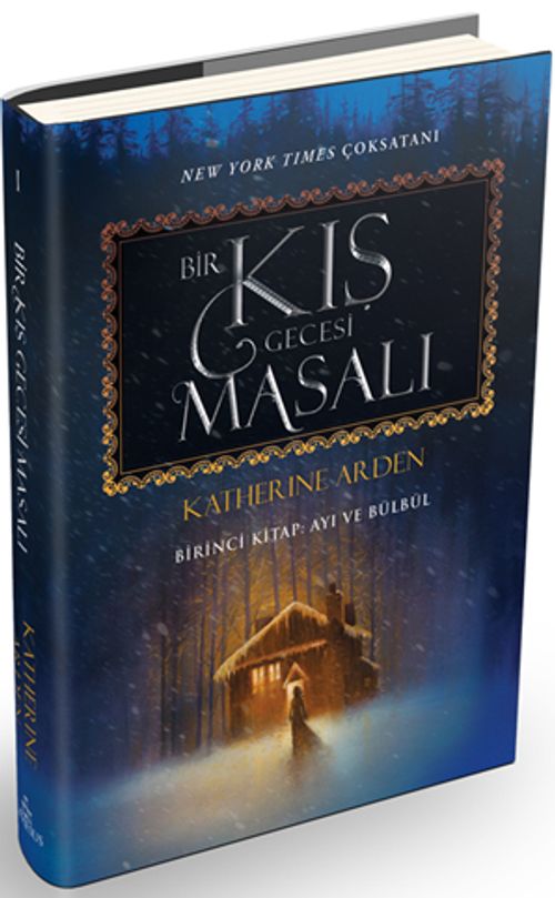 Bir Kış Gecesi Masalı 1 / Ayı ve Bülbül (Ciltli)