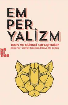 Emperyalizm & Teori ve Güncel Tartışmalar