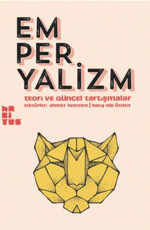 Emperyalizm & Teori ve Güncel Tartışmalar