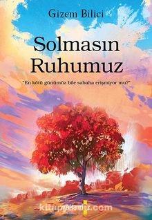 Solmasın Ruhumuz - Gizem Bilici