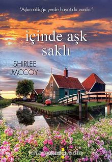 İçinde Aşk Saklı - Shirlee Mccoy