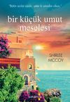 Bir K&uuml;&ccedil;&uuml;k Umut Meselesi