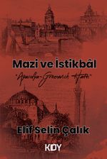 Mazi ve İstikbal 