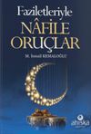 Faziletleriyle Nafile Oru&ccedil;lar