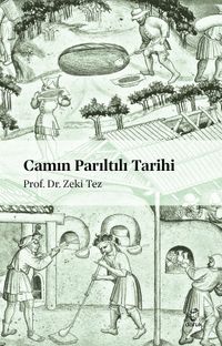 Camın Parıltılı Tarihi