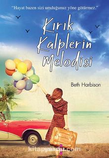 Kırık Kalplerin Melodisi - Beth Harbison