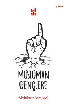Müslüman Gençlere - Abdülaziz Kıranşal